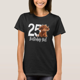25th Birthday Highland Cow Party Women Twenty Five T-Shirt