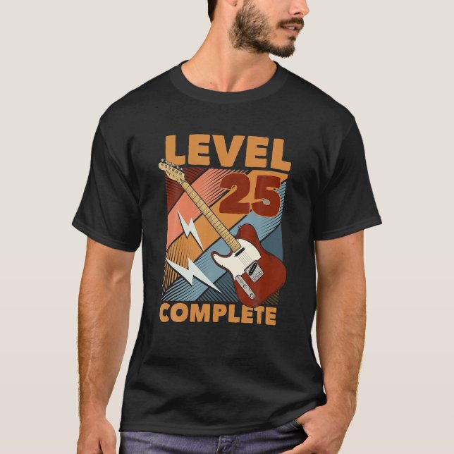 25th Birthday Level 25 Complete Complete E Guitar T-Shirt (Front)