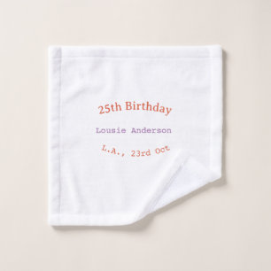 25th birthday name date place orange purple pastel wash cloth
