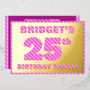 25th Birthday Party — Bold, Fun, Pink Stripes # 25