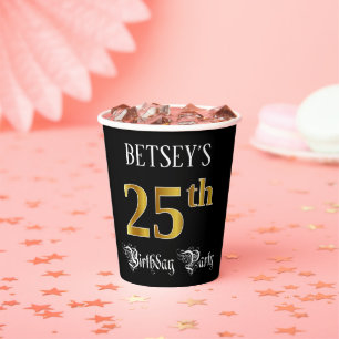 25th Birthday Party — Fancy Script, Faux Gold Look Paper Cups