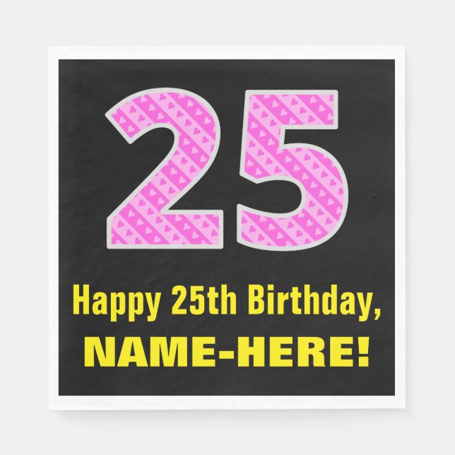25th Birthday: Pink Stripes and Hearts "25" + Name Napkin (Front)