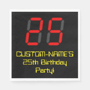 25th Birthday: Red Digital Clock Style "25" + Name Napkin