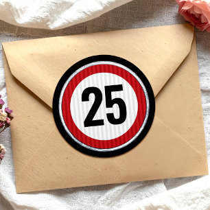 25th Birthday Speed Limit Sign - ANY AGE  Classic Round Sticker