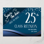 25th Class Reunion Elegant blue Foil Holiday Postcard<br><div class="desc">Save the date high school or Class reunion postcards.  All text is customisable Class banners can also be found in my shop.</div>