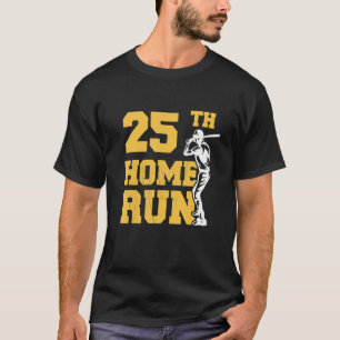 25th Home Run Baseball 25th Birthday 25 Years Old T-Shirt