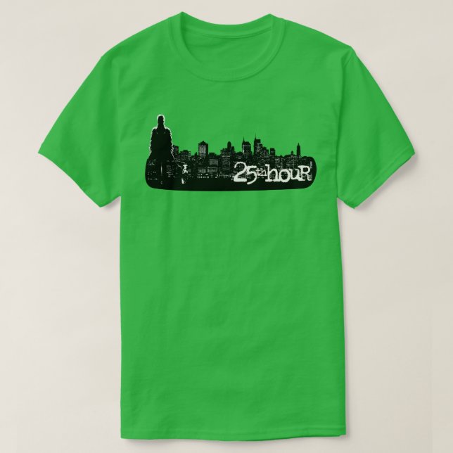 25th hour T-Shirt (Design Front)