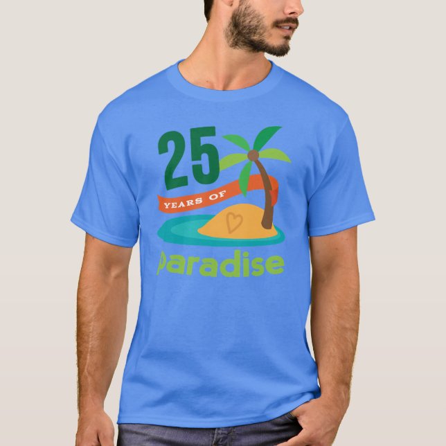 25th Wedding Anniversary Funny Gift For Her T-Shirt (Front)