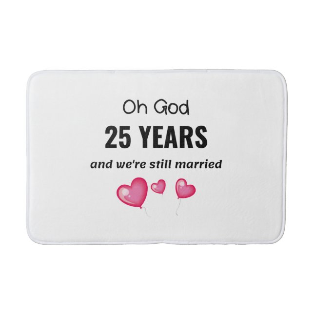 25th Wedding Anniversary Funny Gift for Him or Her Bath Mat (Front)