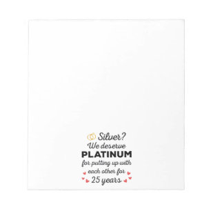 25th Wedding Anniversary I - Silver Funny Couple Notepad