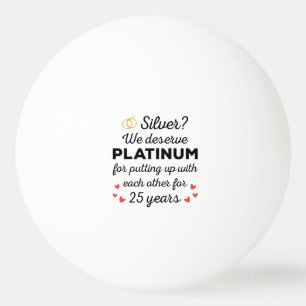 25th Wedding Anniversary I - Silver Funny Couple Ping Pong Ball