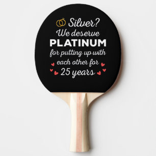 25th Wedding Anniversary I - Silver Funny Couple Ping Pong Paddle