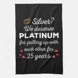 25th Wedding Anniversary I - Silver Funny Couple Tea Towel