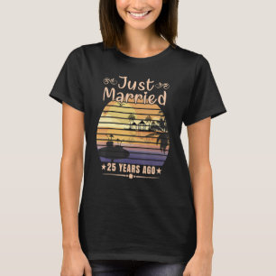 25th Wedding Anniversary Just Married 25 Years Ag T-Shirt