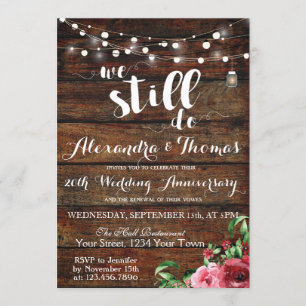 25th Wedding Anniversary, We Still do Anniversary Invitation