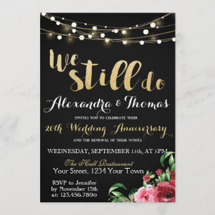 25th Wedding Anniversary, We Still do Anniversary Invitation