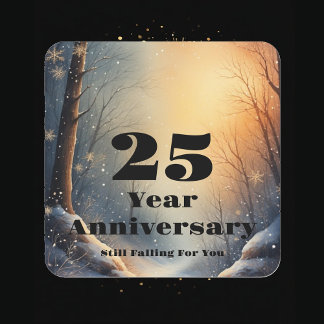 25th Year Anniversary Still Falling For You Bond Square Sticker