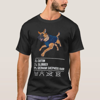 26 Cotton Slobber German Shepherd hair German Shep T-Shirt