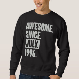 26 Year Old 26th Birthday   Awesome Since July 199 Sweatshirt
