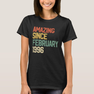 26 Year Old  Amazing Since February 1996 26th Birt T-Shirt