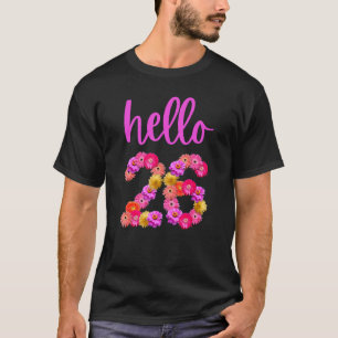 26 Year Old Birthday Flower Hello 26 Its My 26th B T-Shirt