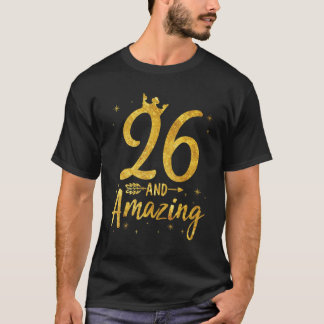 26 Years Old And Amazing Born In 1996 Happy Birthd T-Shirt