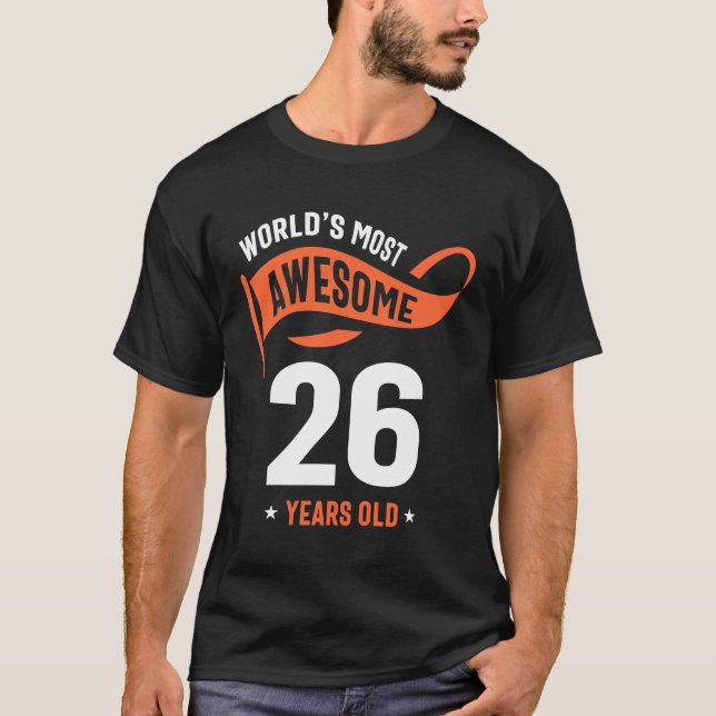 26 Years Old Gift | 26th Birthday Gift Ideas T-Shirt (Front)
