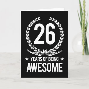 26th Birthday (26 Years Of Being Awesome) Card