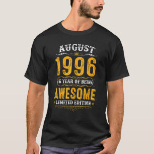 26th Birthday 26 Years Old Awesome Since August 1 T-Shirt