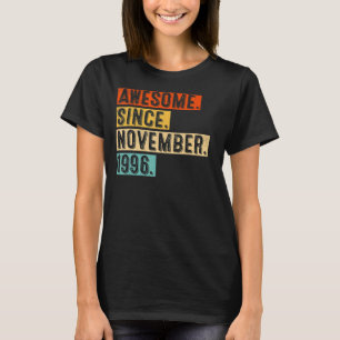 26th Birthday  Awesome Since November 1996 26 Year T-Shirt