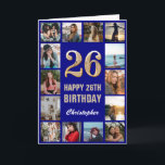 26th Happy Birthday Navy Blue & Gold Photo Collage Card<br><div class="desc">26th Happy Birthday Navy Blue and Gold Photo Collage Birthday Card. For further customisation,  please click the "Customise it" button and use our design tool to modify this template.</div>