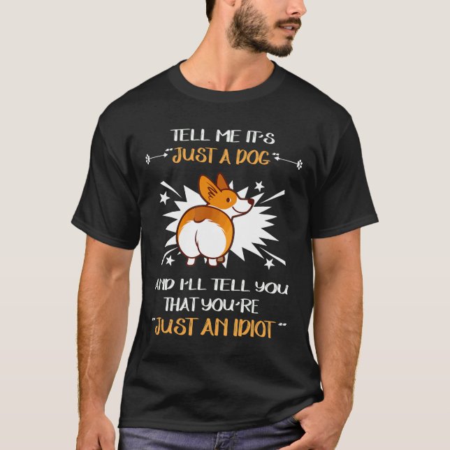 276 Just An Idiot T-Shirt (Front)