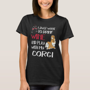 277 I Want Just Want To Drink Wine T-Shirt