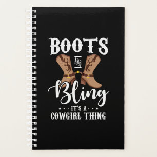 27.Boots And Bling Its A Cowgirl Thing Planner