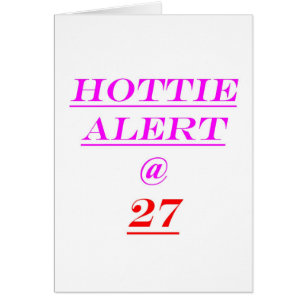 27 Hottie Alert