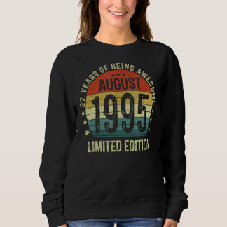 27 Yrs Birthday August 1995  27th Birthday Sweatshirt