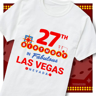 27th Birthday Las Vegas Welcome Sign Party Squad T-Shirt