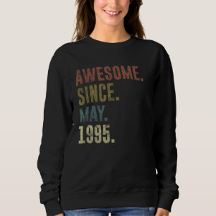 27th Birthday Vintage Awesome Since May 1995 Sweatshirt