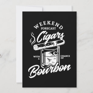 28.Weekend Forecast Cigars With A Change Of Bourbo Save The Date