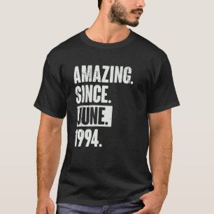 28 Year Old 28th Birthday   Amazing Since June 199 T-Shirt