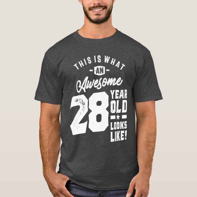 28 Year Old Gift | 28th Birthday Gift Ideas T-Shirt (Front)
