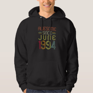 28th Birthday Awesome Since June 1994 28 Years Ol Hoodie