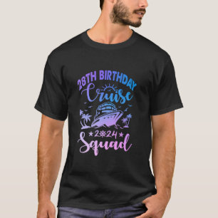 28th Birthday Cruise Squad 2024 Matching Party Fam T-Shirt
