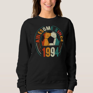 28th Birthday Party 28 Year Old Awesome 1994 Socce Sweatshirt