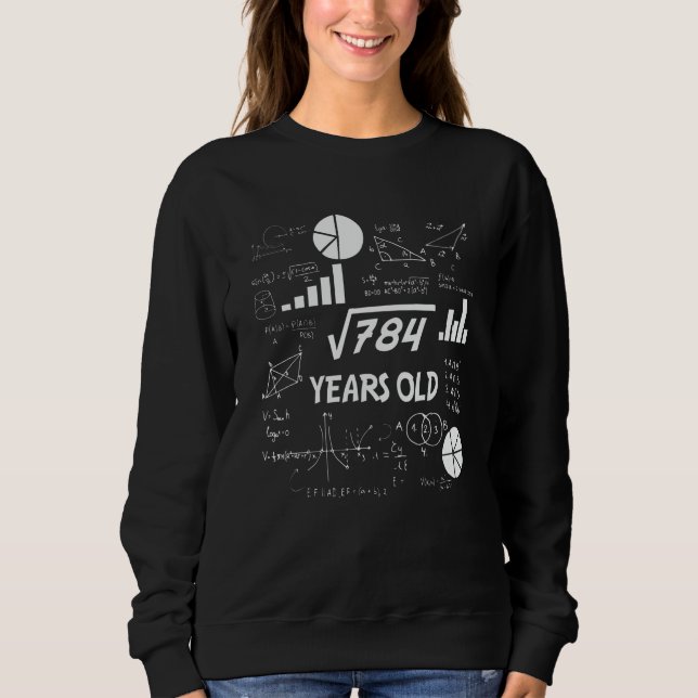 28th Birthday Square Root Math 28 Years Old Bday Sweatshirt (Front)