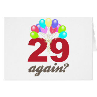 29 Again?