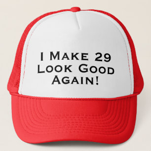 29 Again - Birthday Trucker Hat