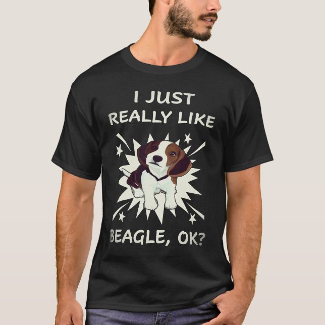 29 I Just Really Like Beagle T-Shirt (Front)