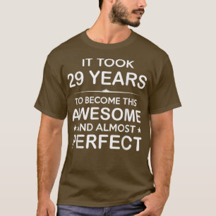29 Year Old 29th Birthday Gift Ideas for Him Men W T-Shirt