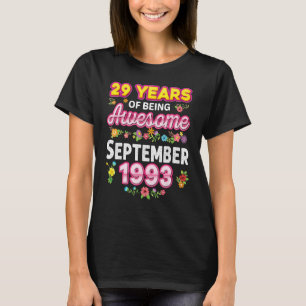29 Years Of Being Awesome Since September 1993 Bir T-Shirt